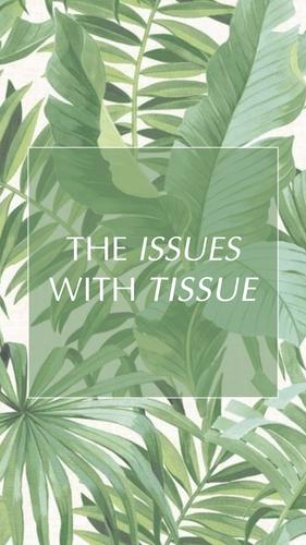The issues with tissues